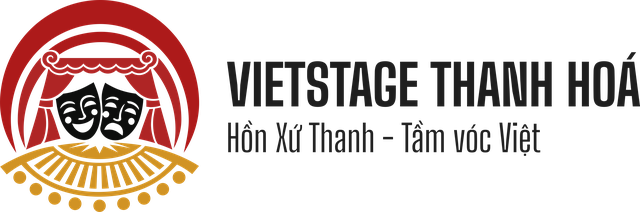 VIETSTAGE THANH HOÁ – Hồn Xứ Thanh - Tầm vóc Việt